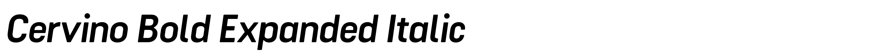Cervino Bold Expanded Italic